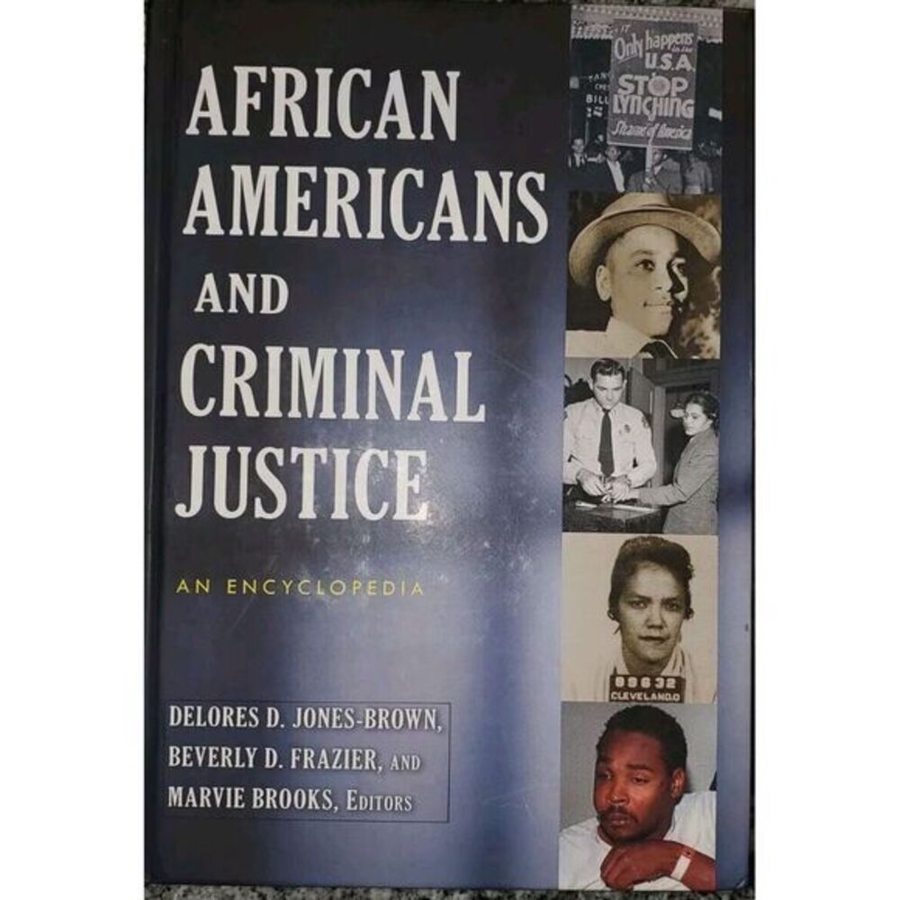 African Americans and Criminal Justice: An Encyclopedia by Marvie Brooks (Englis